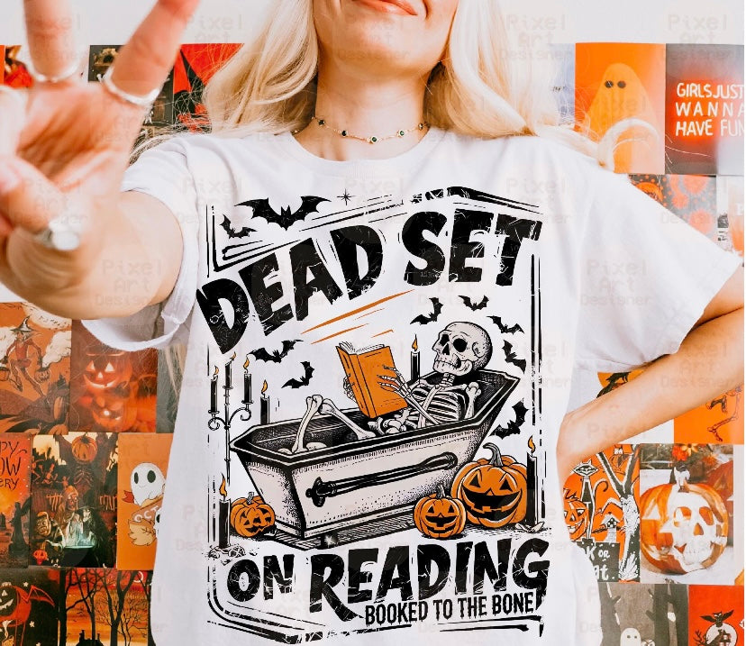 Dead Set on Reading Tee