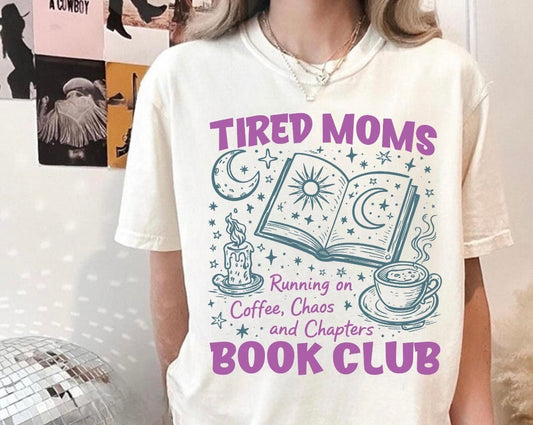 Tired Moms Bookclub Tee