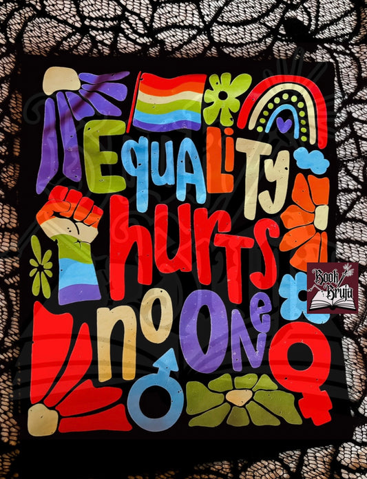 RTS Equality Hurts No One Tee