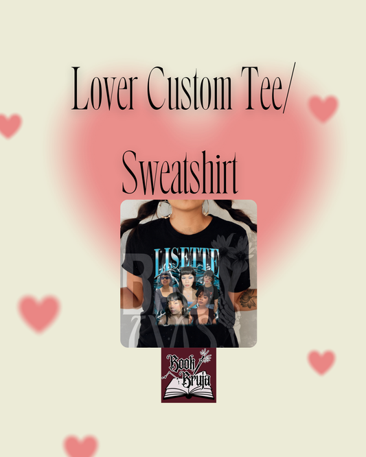 Lover Custom Tee/Crew